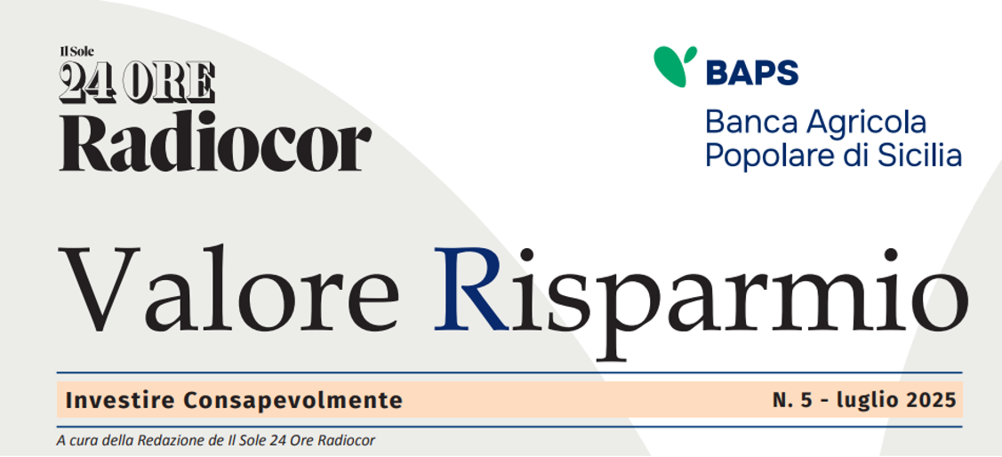 Valorerisparmio luglio 2025